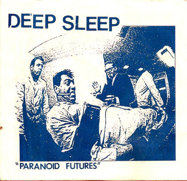 DEEP SLEEP "Paranoid Futures" 7" (Grave Mistake) Blue Cover